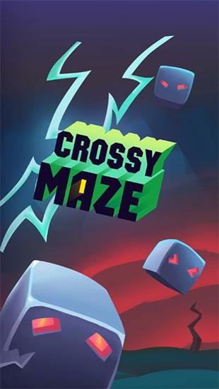 download Crossy maze apk